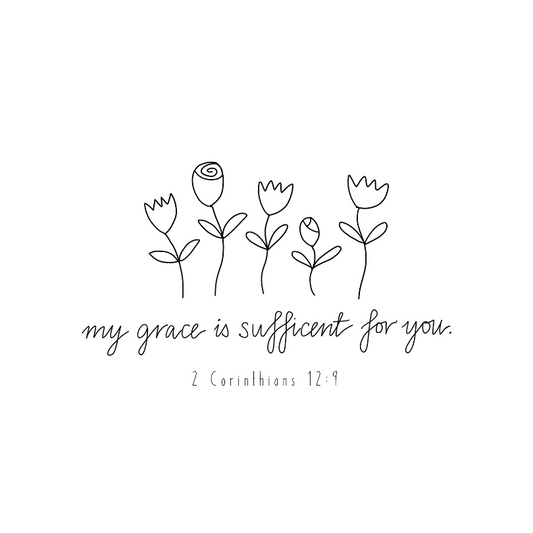 "My grace is sufficient for you"