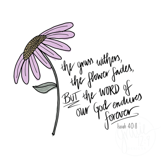 "The WORD of our God endures forever"